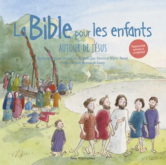 La Bible pour les enfants (jaquette bleue), Autour de Jésus