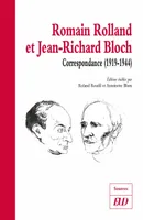 Romain Rolland et Jean-Richard Bloch, Correspondance,1919-1944