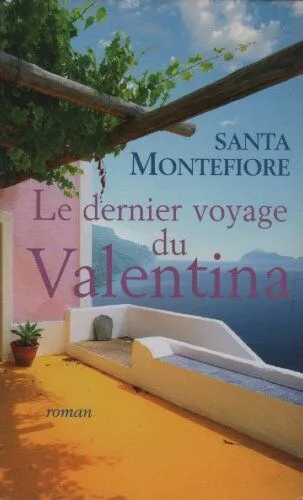 Le Dernier Voyage Du Valentina (French Text) Santa Montefiore