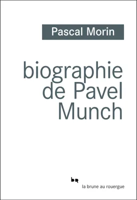 Biographie de Pavel Munch