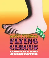 Monty Python's Flying Circus: Complete and Annotated... All the Bits /anglais