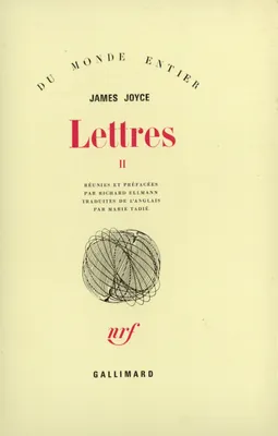 Lettres  / James Joyce, 2, Réunies et préfacées par Richard Ellmann, Lettres (Tome 2-1882-1915), 1882-1915