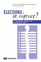 Élections, la rupture ?, le comportement des Belges face aux élections de 1999