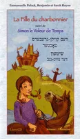 La fille du charbonnier, Simon le Voleur de Temps - Bilingue Français-Yiddish