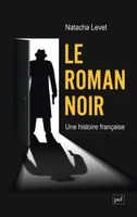 Le roman noir, Une histoire française