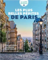 Les plus belles pépites de Paris