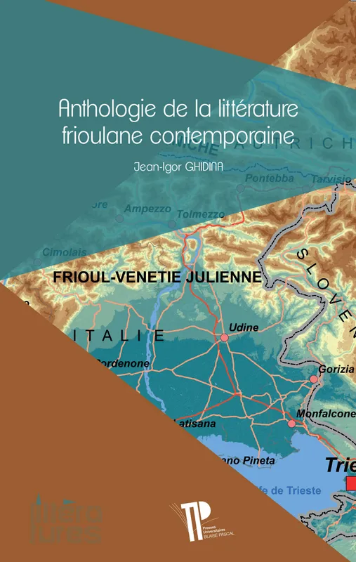 Anthologie de la littérature frioulane contemporaine Jean-Igor Ghidina