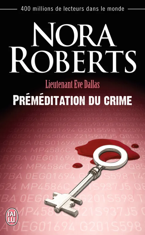 Livres Littérature et Essais littéraires Romance Lieutenant Eve Dallas., 36, Lieutenant Eve Dallas (Tome 36) - Préméditation du crime Nora Roberts