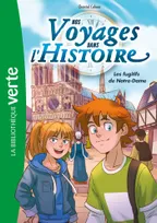 4, Nos voyages dans l'histoire 04 - Les fugitifs de Notre-Dame