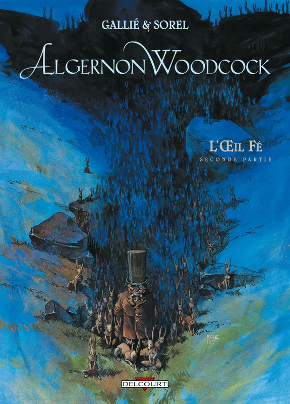 Livres BD BD adultes Seconde partie, Algernon Woodcock T02, L'oeil Fé (2de partie) Mathieu Gallié