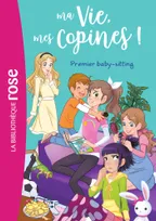 17, Ma vie, mes copines ! / Premier baby-sitting