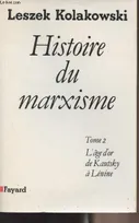Histoire du marxisme ., 2, Histoire du marxisme, L'âge d'or de Kautsky à Lénine