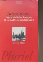 Les socialistes français et le mythe révolutionnaire