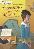 Constance, fiancée de Mozart / Vienne, 1781-1783, Vienne, 1781-1783