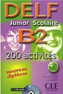 DELF junior scolaire B2, 200 activités