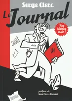 Le Journal, Une histoire vraie