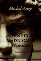 Sonnets et madrigaux à Cavalieri