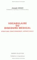 Vocabulaire du discours médical, Structure, fonctionnement, apprentissage