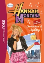 2, Hannah Montana 02 - Bienvenue à Sydney !