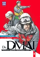 4, Dr DMAT - Disaster Medical Assistance Team T04