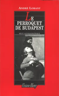 Le Perroquet de Budapest, PERROQUET DE BUDAPEST (LE)