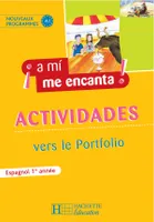 A mi me encanta 1re année - Espagnol - Cahier d'exercices - Edition 2006, Exercices
