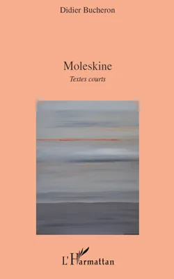 Moleskine, textes courts