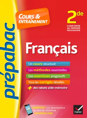 Français 2de - Prépabac Cours & entraînement, cours, méthodes et exercices progressifs (seconde)