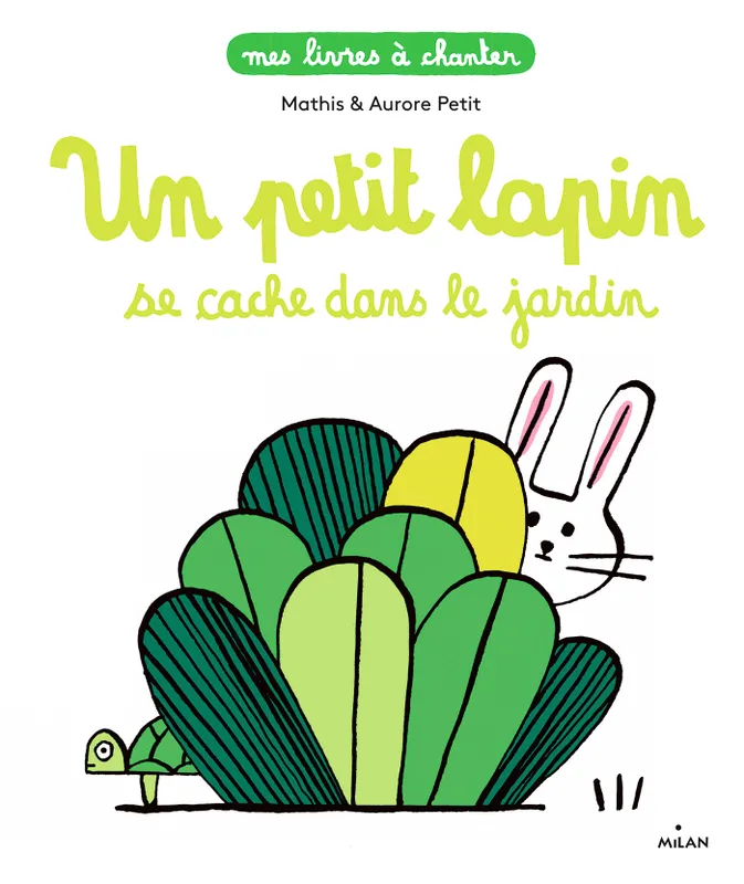 Mes livres à chanter, Un petit lapin se cache dans le jardin Jean-Marc Mathis