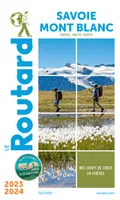 Guide du Routard Savoie, Mont Blanc 2023/24
