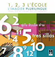 1, 2, 3, l'École, L'imagier plurilingue (avec cd et cartes en 17 langues)