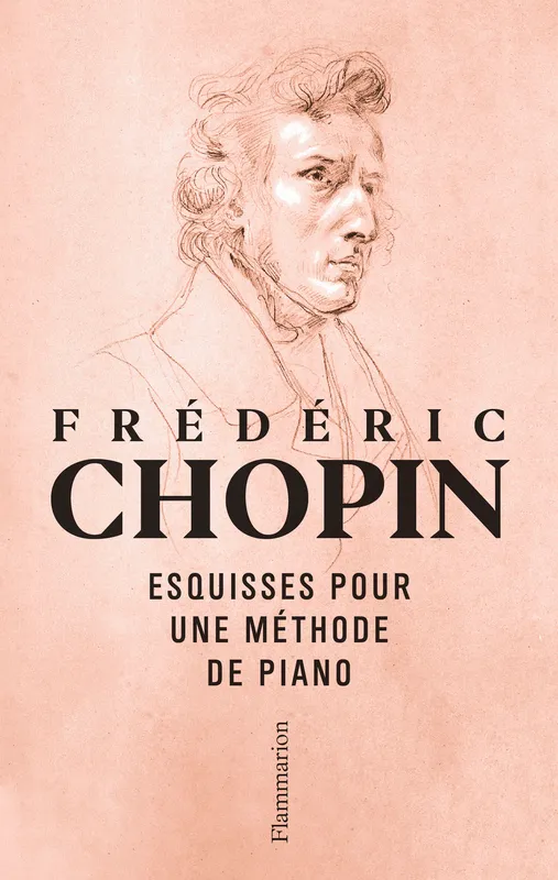 Esquisses pour une méthode de piano Frédéric Chopin