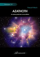 Azathoth, et autres pastiches Lovecraftiens