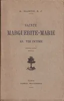 Sainte Marguerite-Marie sa vie intime