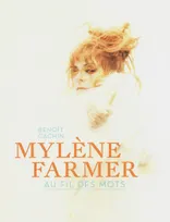 Mylène Farmer - Au fil des mots