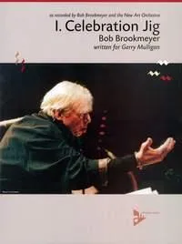 Celebration Suite - I. Jig, as recorded by Bob Brookmeyer and the New Art Orchestra. big band. Partition et parties.