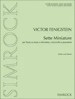 Sette Miniature, flute (oboe or clarinet), cello and piano. Partition et parties.