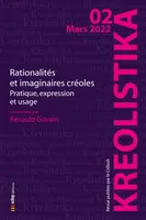 Rationalités et imaginaires créoles, Pratiques, expression et usage