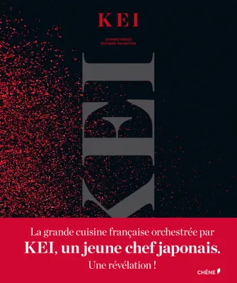 Kei, La grande cuisine française orchestrée par Kei, un jeune chef japonais, une révélation!