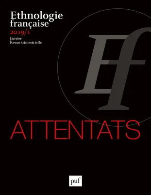 Ethnologie française 2019-1 - ATTENTATS