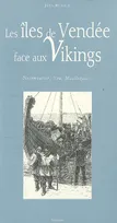 Les iles de vendee face aux vikings