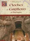 Cloches et carillons de Bretagne - art et tradition campanaires, art et tradition campanaires