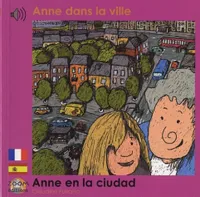 Anne dans la ville, Edition billingue français-espagnol