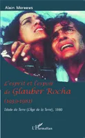 L'esprit et l'espoir de Glauber Rocha (1939-1981), Idade da Terra (L'Age de la Terre), 1980