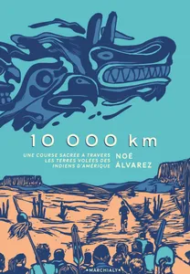 One-Shot, 10 000 km, Une course sacrée à travers les terres volées des Indiens d Amérique