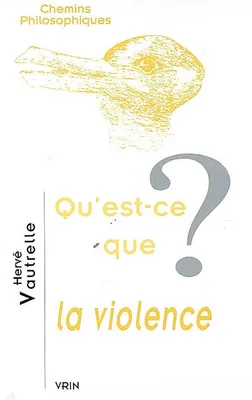 Qu'est-ce que la violence?