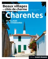 Beaux villages et cités de charme des Charentes