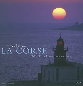 La Corse - Entre ciel et mer