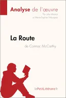 La Route de Cormac McCarthy (Analyse de l'oeuvre), Analyse complète et résumé détaillé de l'oeuvre