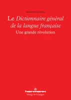 Le Dictionnaire général de la langue française, Une grande révolution